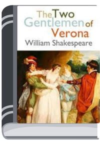 The Two Gentlemen of Verona By William Shakespeare টি ২টি জেন্টলমেন অফ ভেরোনা